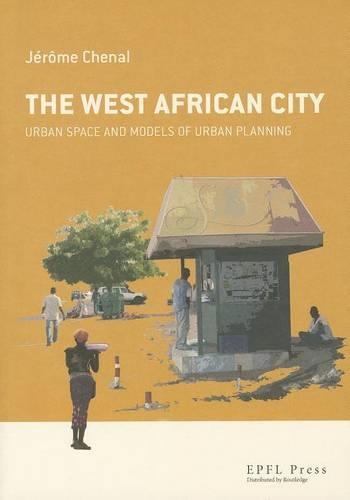 Бумажная книга «The West African City», автор Джером Шенал - фото №1