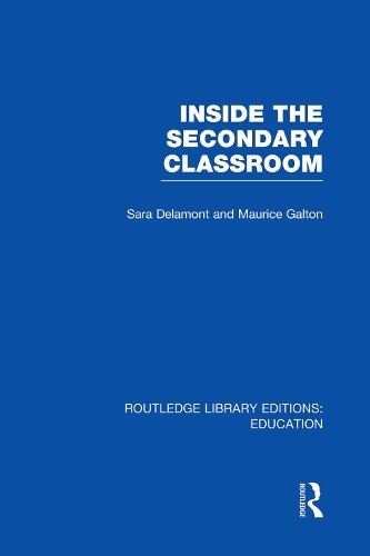 [object Object] «Inside the Secondary Classroom (RLE Edu O)», авторів Моріс Гальтон, Сара Деламон - фото №1