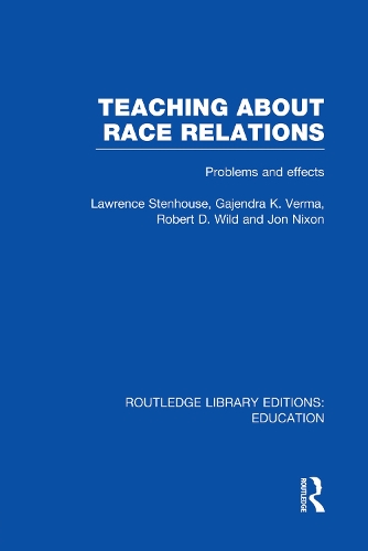 [object Object] «Teaching About Race Relations (RLE Edu J): Problems and Effects», авторів Гаджендра Верма, Йон Ніксон, Лоуренс Стенхаус, Роберт Вайлд - фото №1