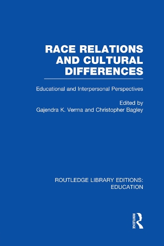 Паперова книга «Race Relations and Cultural Differences: Educational and Interpersonal Perspectives», авторів Крістофер Беґлі, Гаджендра Верма - фото №1
