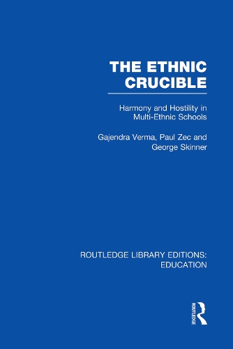 Бумажная книга «The Ethnic Crucible (RLE Edu J): Harmony and Hostility in Multi-Ethnic Schools», авторов Гаджендра Верма, Джордж Скиннер, Пол Зек - фото №1