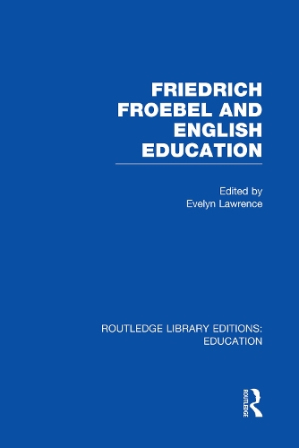 Бумажная книга «Friedrich Froebel and English Education (RLE Edu K)» - фото №1