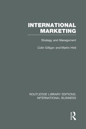 Бумажная книга «International Marketing (RLE International Business): Strategy and Management», авторов Колин Гиллиган, Мартин Хирд - фото №1