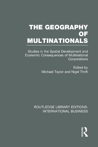 [object Object] «The Geography of Multinationals (RLE International Business): Studies in the Spatial Development and Economic Consequences of Multinational Corporations.» - фото №1