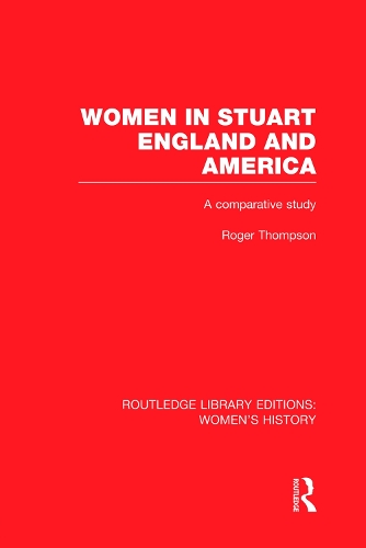 Бумажная книга «Women in Stuart England and America: A Comparative Study», автор Роджер Томпсон - фото №1