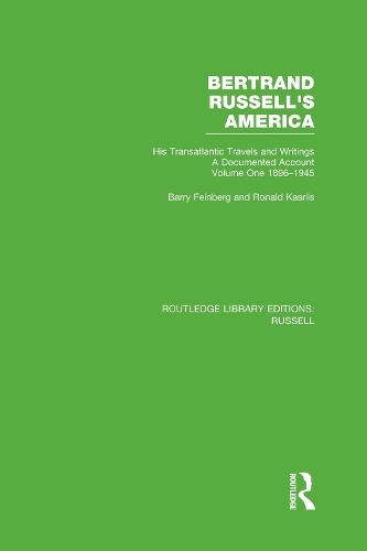 Бумажная книга «Bertrand Russell's America: His Transatlantic Travels and Writings. Volume One 1896-1945», авторов Барри Файнберг, Рональд Касрилс - фото №1