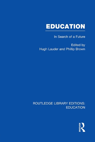 Бумажная книга «Education  (RLE Edu L Sociology of Education): In Search of A Future» - фото №1