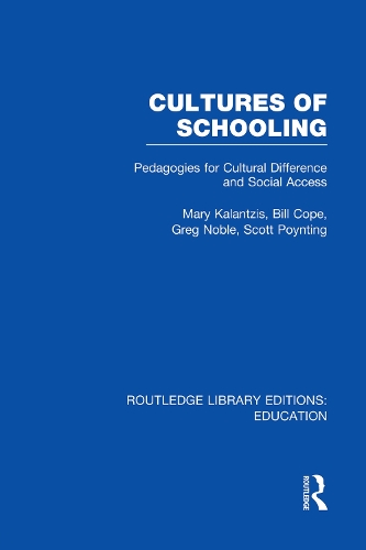 Паперова книга «Cultures of Schooling (RLE Edu L Sociology of Education): Pedagogies for Cultural Difference and Social Access», авторів Білл Коуп, Грег Ноубл, Мері Каланціс, Скотт Пойнтінг - фото №1