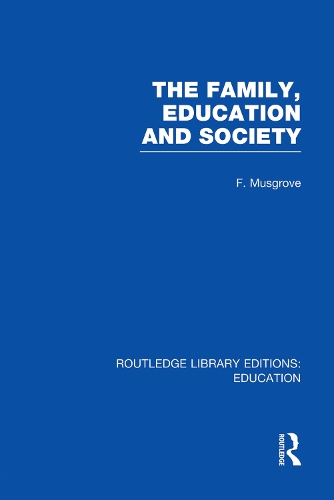 Бумажная книга «The Family, Education and Society (RLE Edu L Sociology of Education)», автор Фрэнк Масгроув - фото №1