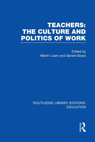 Бумажная книга «Teachers: The Culture and Politics of Work (RLE Edu N)» - фото №1