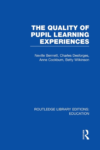 Бумажная книга «Quality of Pupil Learning Experiences (RLE Edu O)», авторов Энн Кокберн, Бетти Уилкинсон, Шарль Дефорж, Невилл Беннетт - фото №1