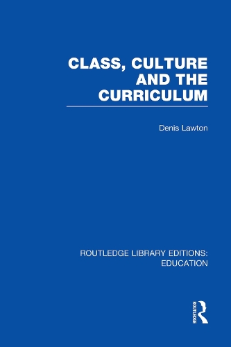 Бумажная книга «Class, Culture and the Curriculum», автор Денис Лоутон - фото №1