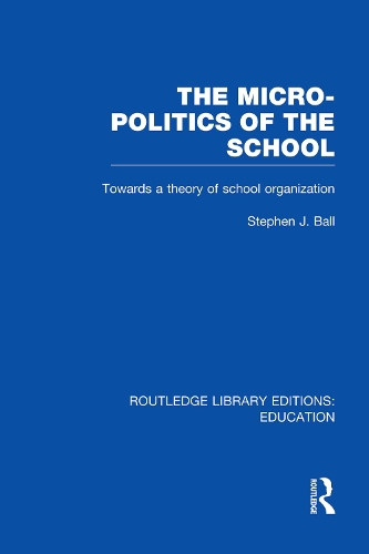 Бумажная книга «The Micro-Politics of the School: Towards a Theory of School Organization», автор Стивен Дж. Болл - фото №1