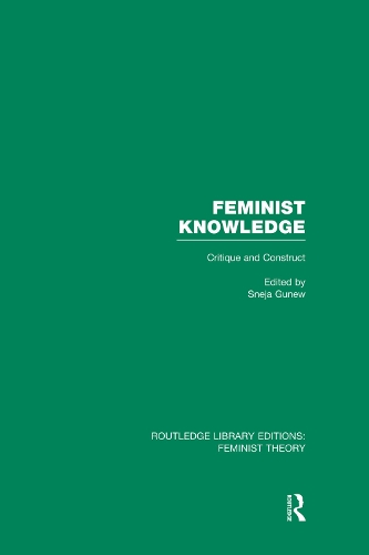 Бумажная книга «Feminist Knowledge (RLE Feminist Theory): Critique and Construct» - фото №1