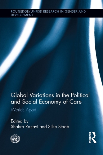 Бумажная книга «Global Variations in the Political and Social Economy of Care: Worlds Apart» - фото №1