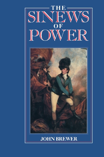 Бумажная книга «The Sinews of Power: War, Money and the English State 1688-1783», автор Джон Брюэр - фото №1