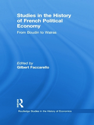 Бумажная книга «Studies in the History of French Political Economy: From Bodin to Walras» - фото №1