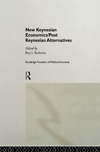 Бумажная книга «New Keynesian Economics / Post Keynesian Alternatives» - фото №1