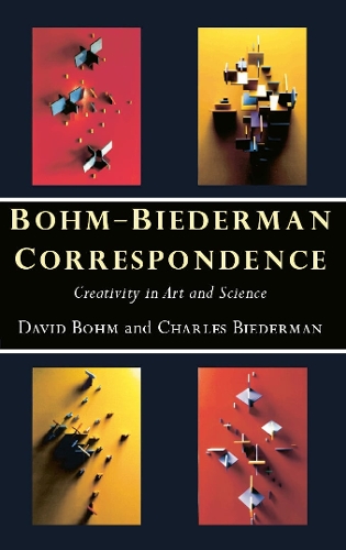 Паперова книга «Bohm-Biederman Correspondence: Creativity in Art and Science», авторів Чарльз Бідерман, Девид Бом - фото №1