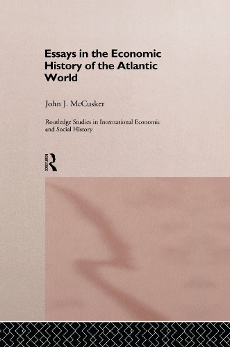 Бумажная книга «Essays in the Economic History of the Atlantic World», автор Джон Маккаскер - фото №1