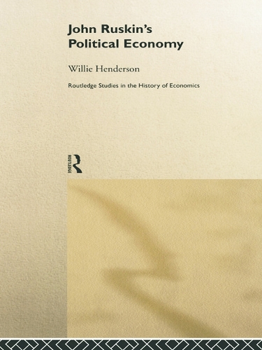 Бумажная книга «John Ruskin's Political Economy», автор Уильям Хендерсон - фото №1
