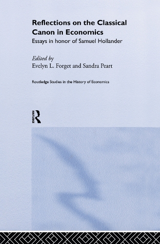 Паперова книга «Reflections on the Classical Canon in Economics: Essays in Honour of Samuel Hollander» - фото №1