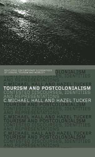 Бумажная книга «Tourism and Postcolonialism: Contested Discourses, Identities and Representations» - фото №1