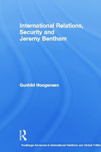 Паперова книга «International Relations, Security and Jeremy Bentham», автор Гунхільд Хугенсен - фото №1