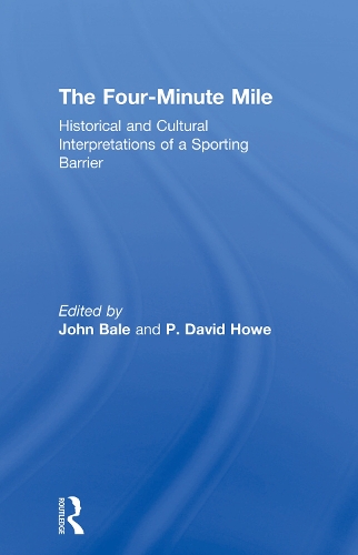 Бумажная книга «The Four-Minute Mile: Historical and Cultural Interpretations of a Sporting Barrier» - фото №1