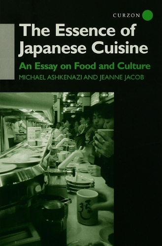 Бумажная книга «The Essence of Japanese Cuisine: An Essay on Food and Culture», авторов Жанна Жакоб, Майкл Ашкенази - фото №1