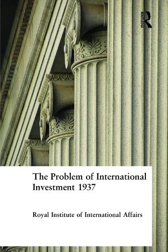 Паперова книга «The Problem of International Investment 1937», автор Королівський інститут міжнародних відносин - фото №1
