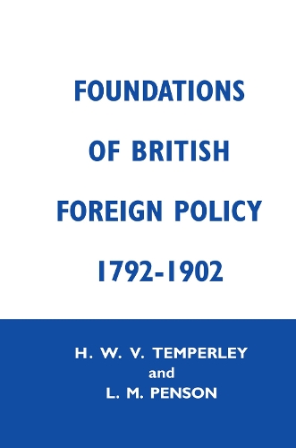 Бумажная книга «Foundation of British Foreign Policy: 1792-1902», авторов Х.В.В. Темперли, Лилиан М. Пенсон - фото №1