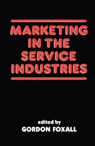 Паперова книга «Marketing in the Service Industries: Marketing Service Inds», автор Г. Р. Фоксалл - фото №1