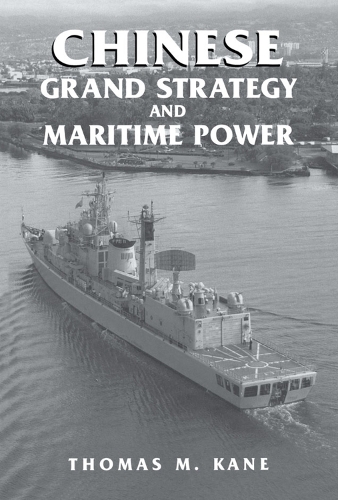 Бумажная книга «Chinese Grand Strategy and Maritime Power», автор Томас М. Кейн - фото №1