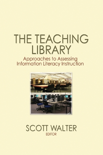 Бумажная книга «The Teaching Library: Approaches to Assessing Information Literacy Instruction» - фото №1