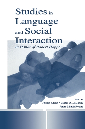 [object Object] «Studies in Language and Social Interaction: In Honor of Robert Hopper», автор Дженнифер Мандельбаум - фото №1