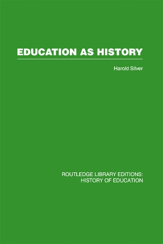 Бумажная книга «Education as History», автор Гарольд Сильвер - фото №1