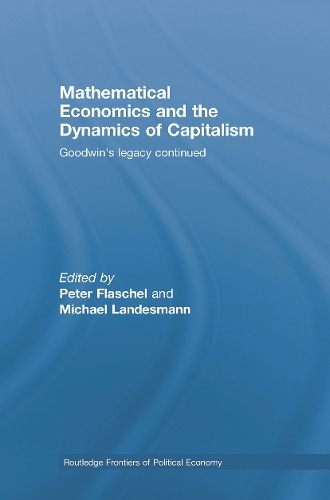 Бумажная книга «Mathematical Economics and the Dynamics of Capitalism: Goodwin's Legacy Continued» - фото №1