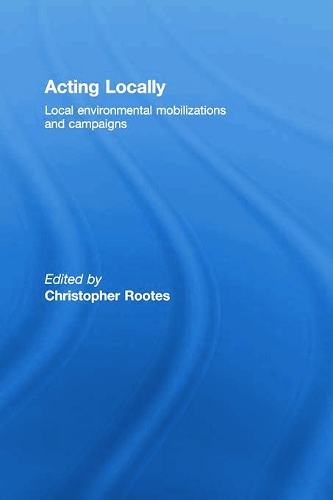 Паперова книга «Acting Locally: Local Environmental Mobilizations and Campaigns» - фото №1