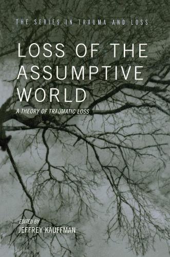 Паперова книга «Loss of the Assumptive World: A Theory of Traumatic Loss» - фото №1