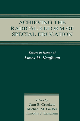 Бумажная книга «Achieving the Radical Reform of Special Education: Essays in Honor of James M. Kauffman» - фото №1