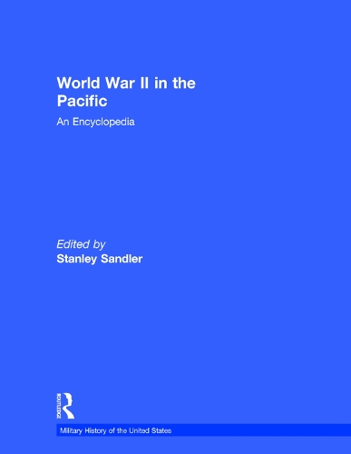 Бумажная книга «World War II in the Pacific: An Encyclopedia» - фото №1