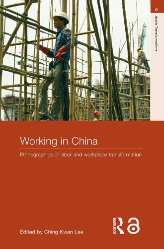 [object Object] «Working in China: Ethnographies of Labor and Workplace Transformation» - фото №1