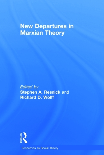 Бумажная книга «New Departures in Marxian Theory», авторов Ричард Вольф, Стивен Резник - фото №1