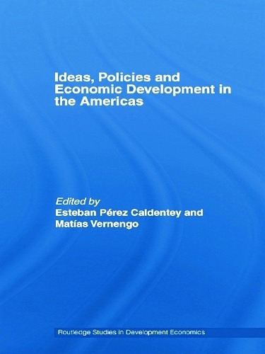 Бумажная книга «Ideas, Policies and Economic Development in the Americas», авторов Эстебан Перес-Кальдентей, Матиас Верненго - фото №1