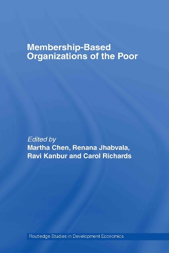 Бумажная книга «Membership Based Organizations of the Poor», авторов Кэрол Ричардс, Марта Чен, Рави Канбур, Ренана Джабвала - фото №1