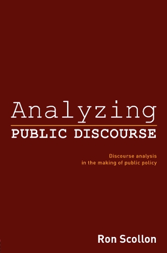 Бумажная книга «Analyzing Public Discourse: Discourse Analysis in the Making of Public Policy», автор Рон Сколлон - фото №1