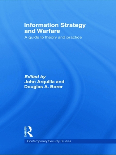 Паперова книга «Information Strategy and Warfare: A Guide to Theory and Practice» - фото №1