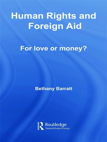Паперова книга «Human Rights and Foreign Aid: For Love or Money?», автор Бетані Барратт - фото №1