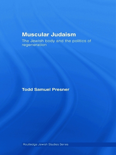 Бумажная книга «Muscular Judaism: The Jewish Body and the Politics of Regeneration», автор Тодд Сэмюэл Преснер - фото №1